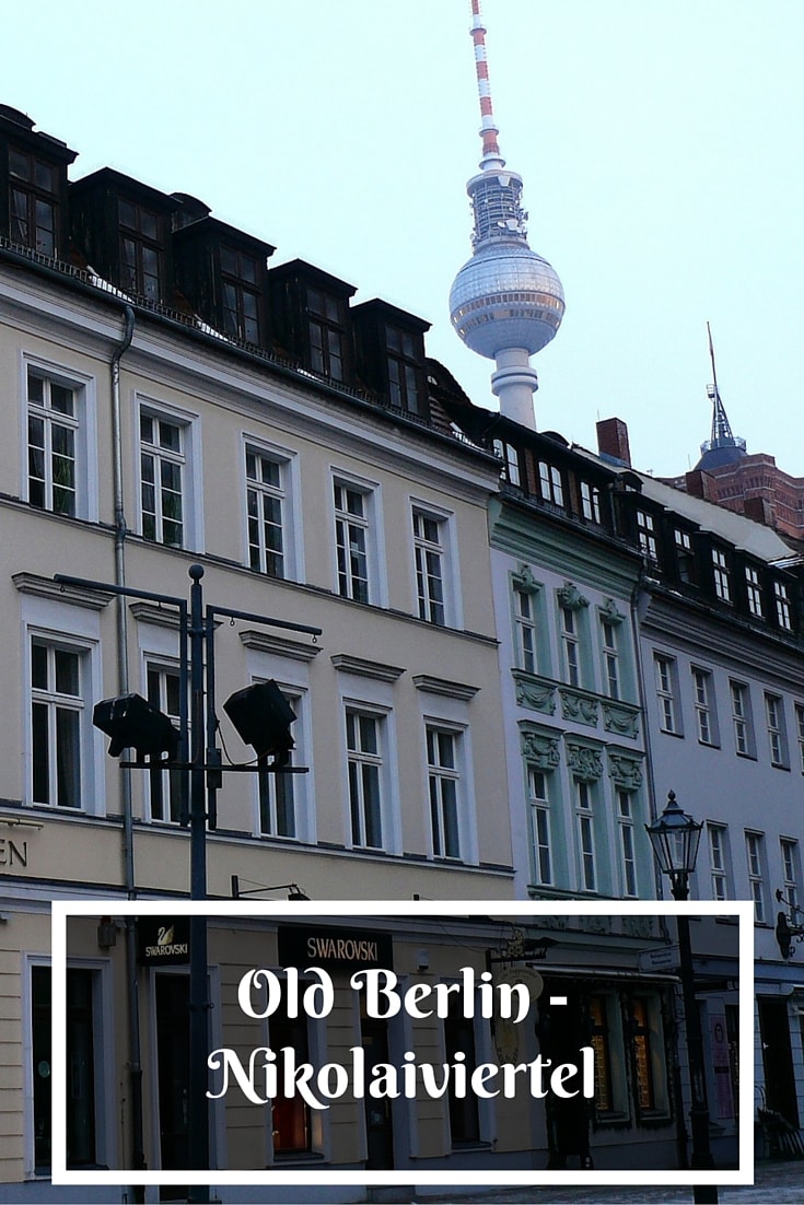 Nikolaiviertel - the heart of old Berlin