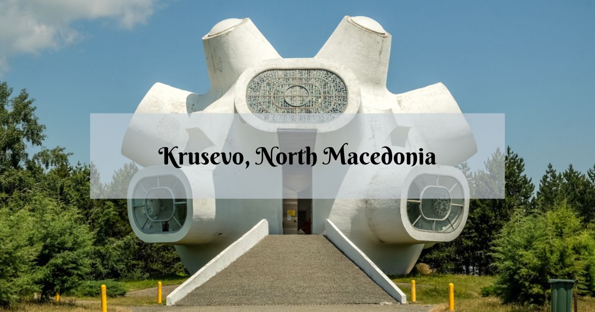 Go to Krusevo – the Picturesque City in North Macedonia